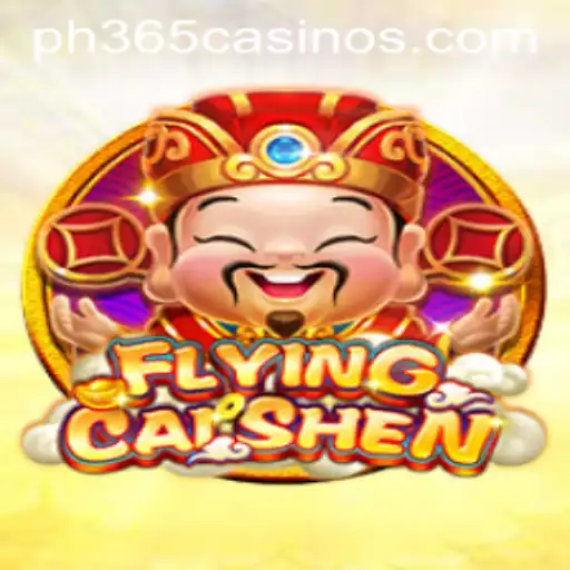 Exploring the Exciting World of FlyingCaiShen in PH 365 Casino