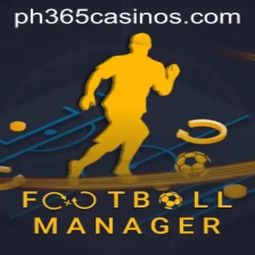 Exploring the World of FootballManager and Its Connection with PH 365 Casino