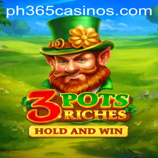Exploring the Thrilling World of 3potsRiches at PH 365 Casino