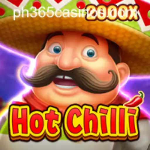 Exploring the Excitement of HotChilli at PH 365 Casino
