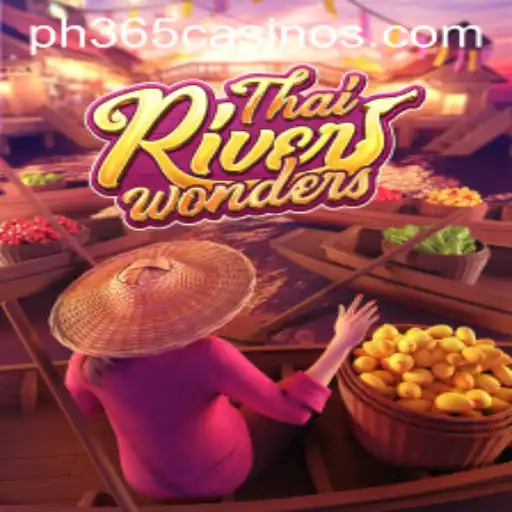Exploring the Excitement of ThaiRiverWonders at PH 365 Casino