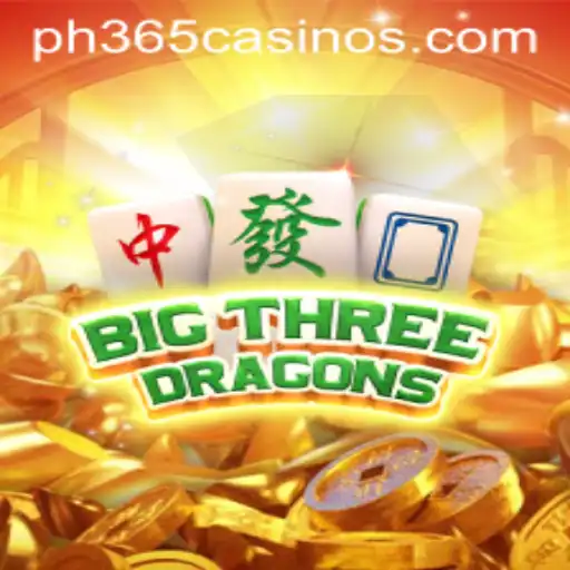 BigThreeDragons: Unveiling the Thrills of PH 365 Casino's Latest Game