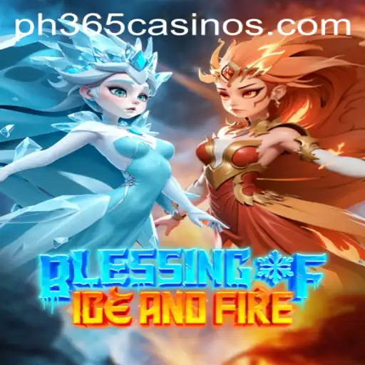 Unlocking the Adventure: Exploring BlessingofIceandFire in the World of ph 365 casino