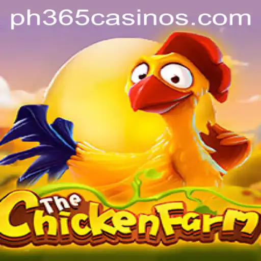 Exploring the Exciting World of ChickenFarm and Its Connection to PH 365 Casino