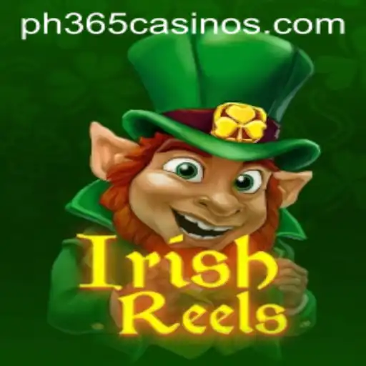 IrishReels: A Captivating Experience at PH 365 Casino