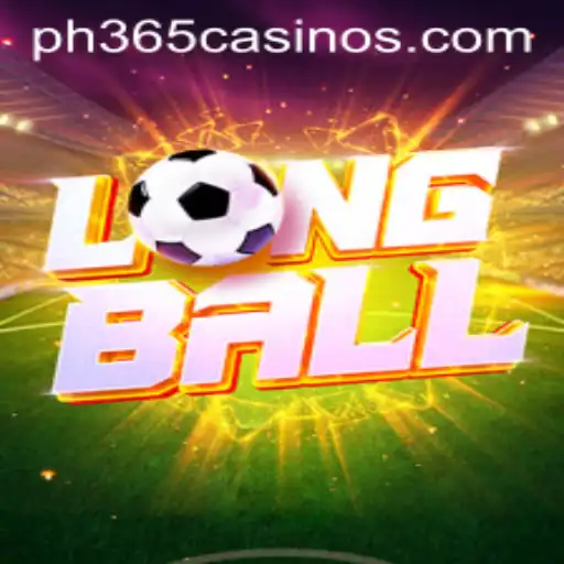 Discovering LongBall: A New Era in Casino Gaming with PH 365 Casino