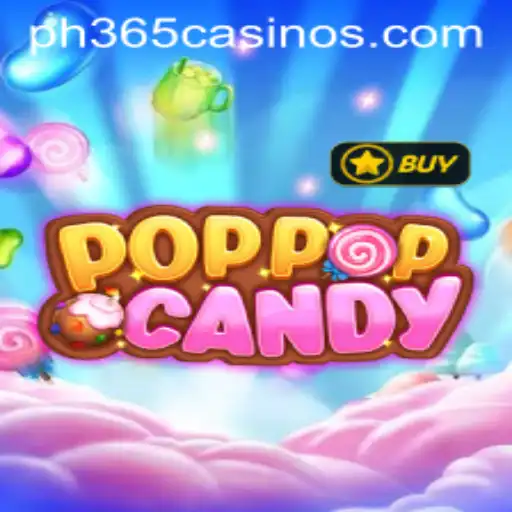 Exploring the Thrills of POPPOPCANDY and Its Connection to PH 365 Casino