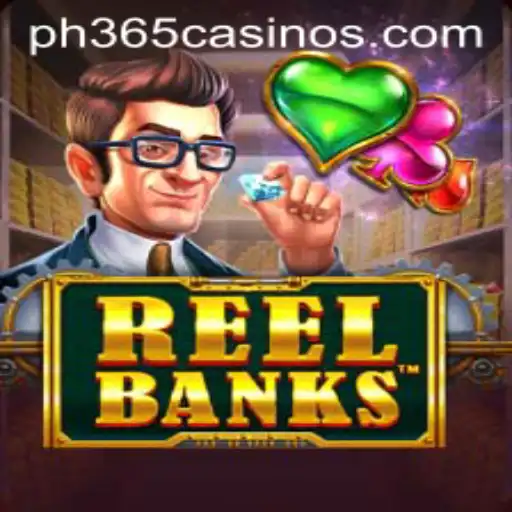 Discover the Exciting World of ReelBanks at PH 365 Casino