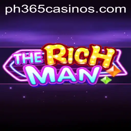 Exploring 'TheRichMan': The Ultimate Gaming Experience at PH 365 Casino