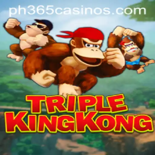 TripleKingKong: The New Sensation in PH 365 Casino